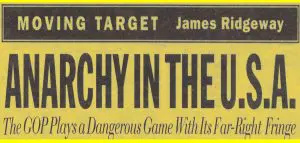 1995 Village Voice article about the early dangers of the GOP's on American democracy.