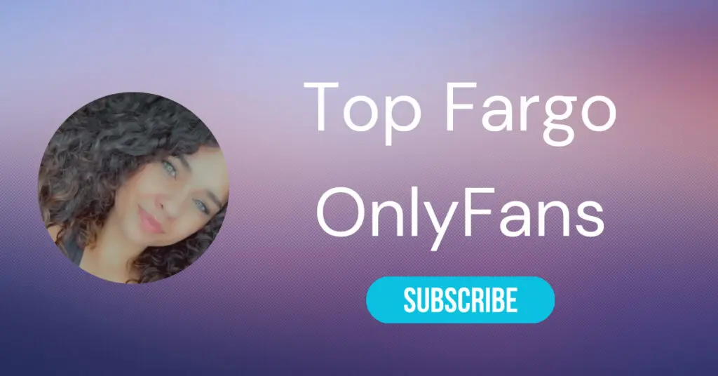 The Top Onlyfans in Fargo for 2025